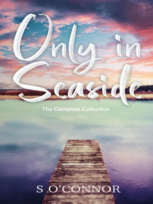Title details for Only in Seaside by S O'Connor - Wait list